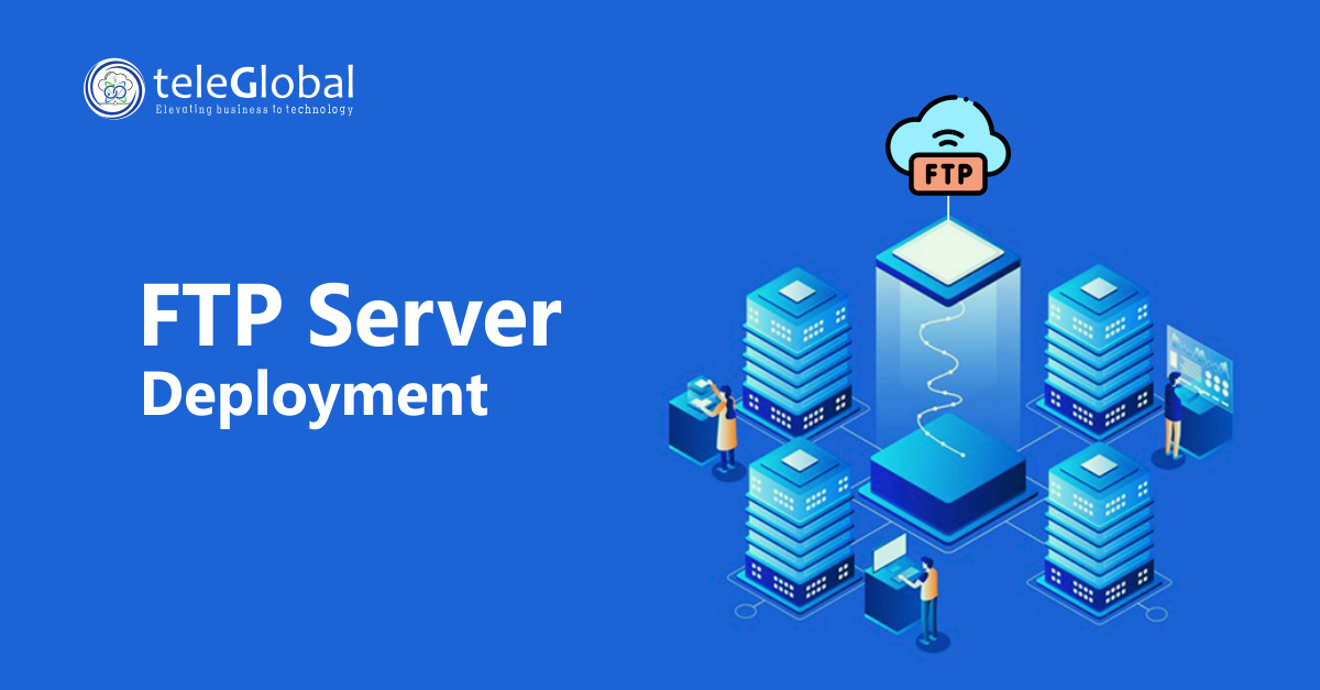 FTP SERVER DEPLOYMENT
