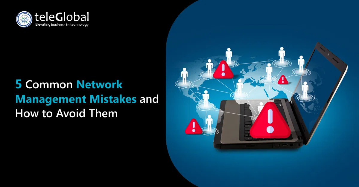 Network Management Mistakes