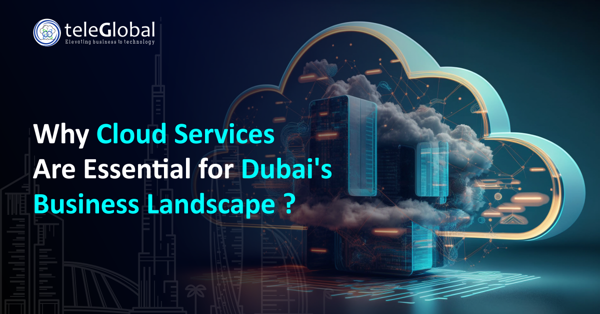 Cloud Services for Dubai Business Landscape